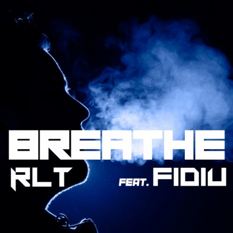 Breathe (ReBuild) ft. FiDiU | Boomplay Music