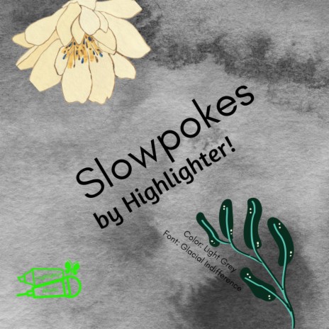 Slowpokes | Boomplay Music