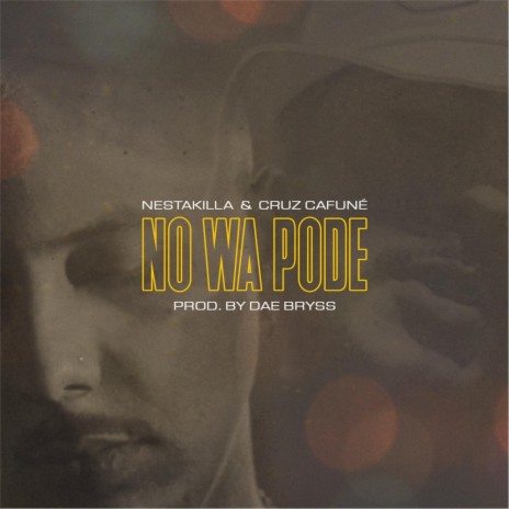 No Wa Pode ft. Cruz Cafuné | Boomplay Music