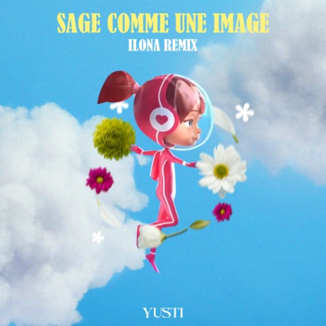 SAGE COMME UNE IMAGE | Boomplay Music