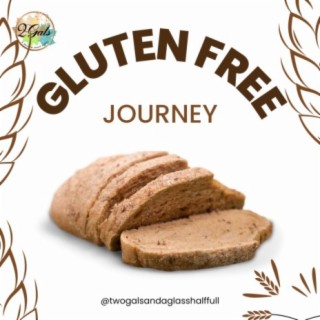 Gluten Free Journey