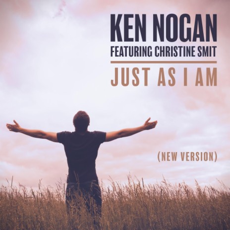 Just as I Am (feat. Christine Smit) | Boomplay Music