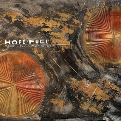 Hope Fuel ft. Dave Schoepke | Boomplay Music
