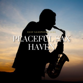 Peaceful Sax Haven: Relaxing and Chic