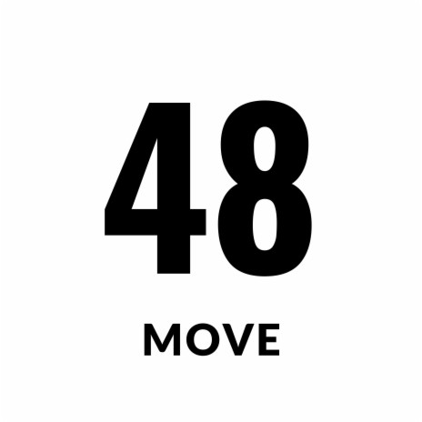 48 Move | Boomplay Music