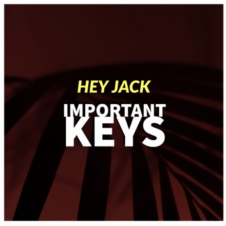 Important Keys (Original Mix)