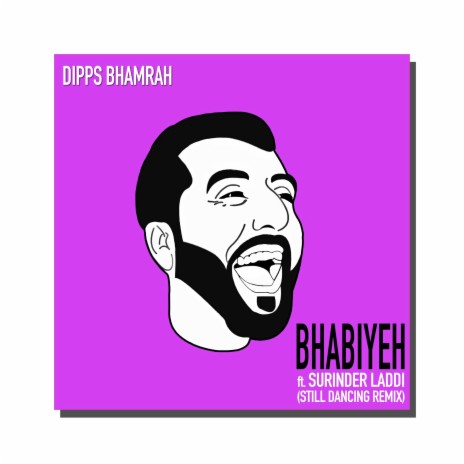 Bhabiyeh (Still Dancing Remix) ft. Surinder Laddi | Boomplay Music