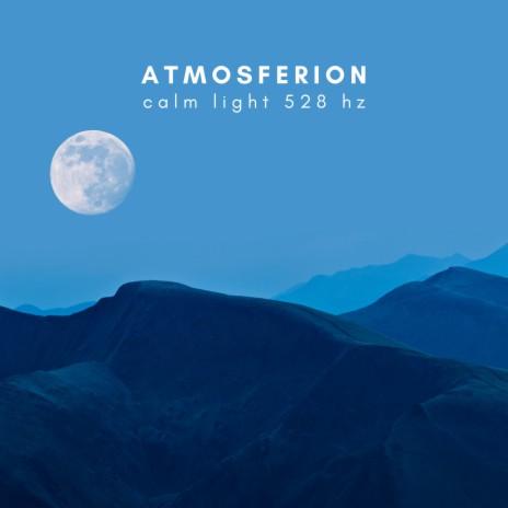 Calm Light 528 Hz | Boomplay Music