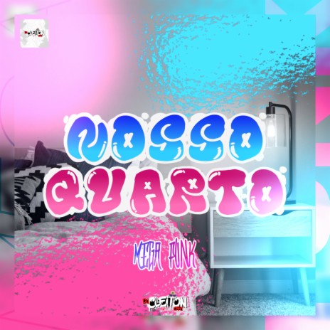 MEGA FUNK NOSSO QUARTO | Boomplay Music