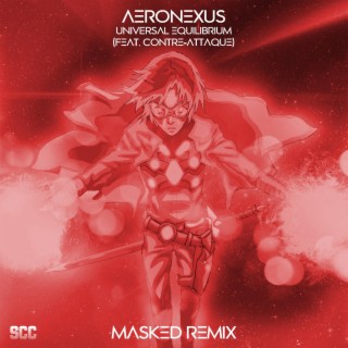 Universal Equilibrium (MASKED Remix)