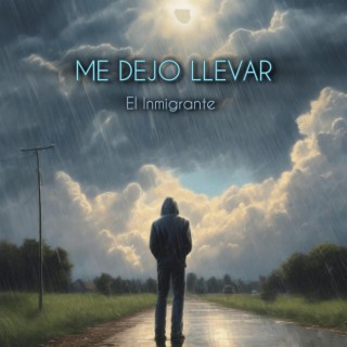 Me Dejo Llevar lyrics | Boomplay Music