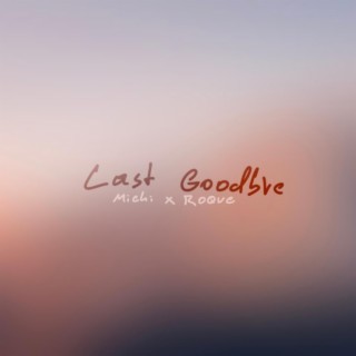 Last goodbye