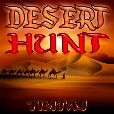 Desert Hunt | Boomplay Music