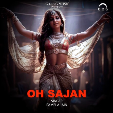 Oh Sajan | Boomplay Music