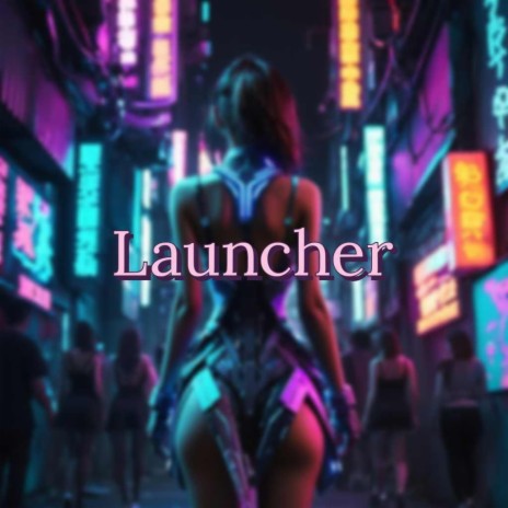 Launcher | Boomplay Music
