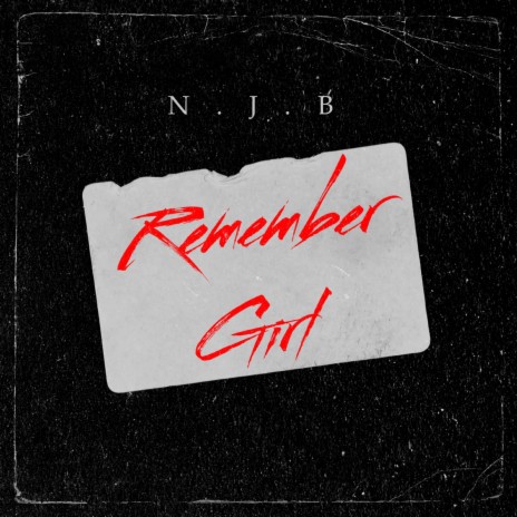 Remember Girl | Boomplay Music