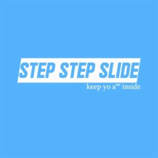 Step Step Slide