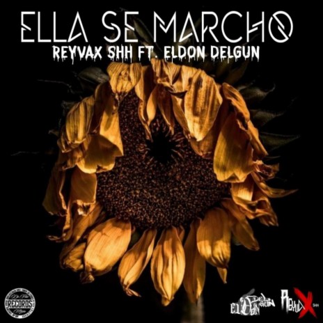 Ella se marchó ft. ElDon delGun | Boomplay Music