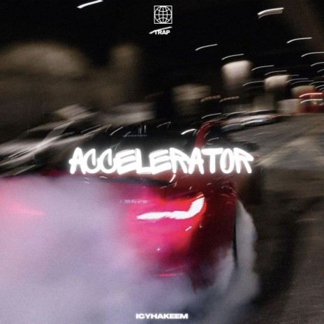 Accelerator | Boomplay Music