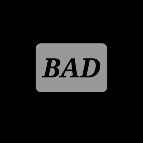 Bad (Radio Edit) ft. Holy Boy