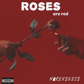 Roses are Red