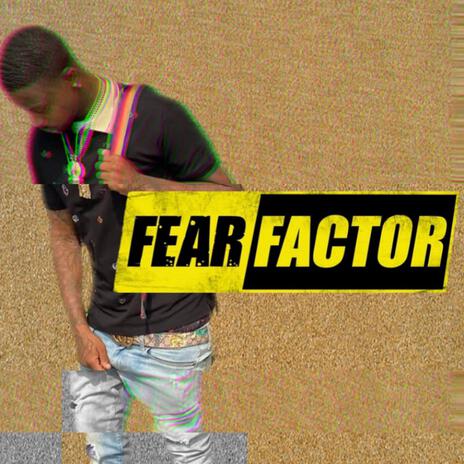 Fear Factor | Boomplay Music