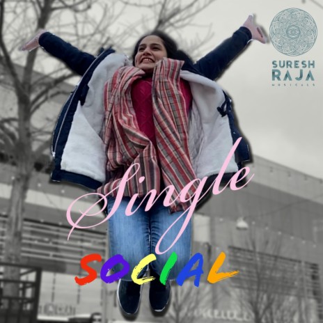 Single Social ft. Suresh Raja Iyer | Boomplay Music