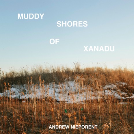 Muddy Shores of Xanadu