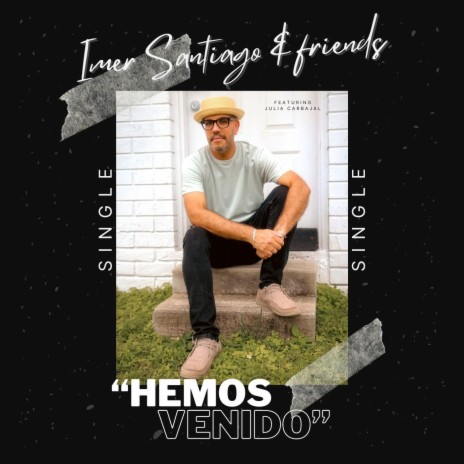 Hemos Venido (feat. Julia Carbajal) | Boomplay Music