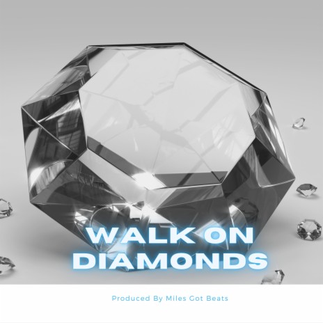 Walk On Diamonds (Instrumental)