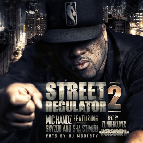 Street Regulator 2 (feat. Skyzoo & Sha Stimuli) | Boomplay Music