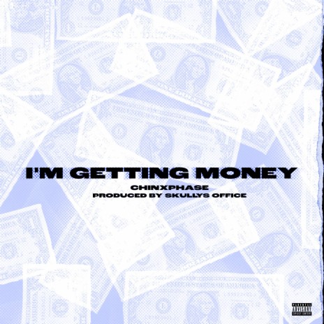 I'm Getting Money ft. Skullys Office | Boomplay Music