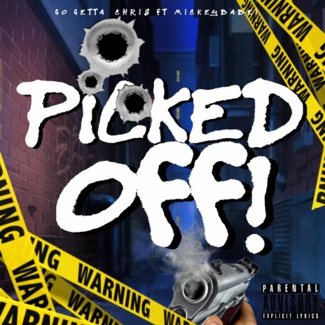 Picked Off ft. GoGetta Chris | Boomplay Music