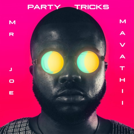 Party Tricks (Original Mix) ft. Mavathii