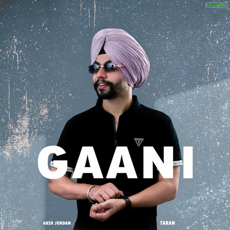 Gaani ft. Taran | Boomplay Music