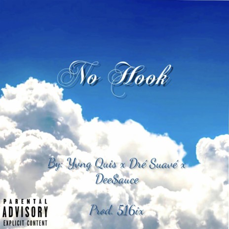 No Hook (feat. Dee$auce & Dré Suavé) | Boomplay Music