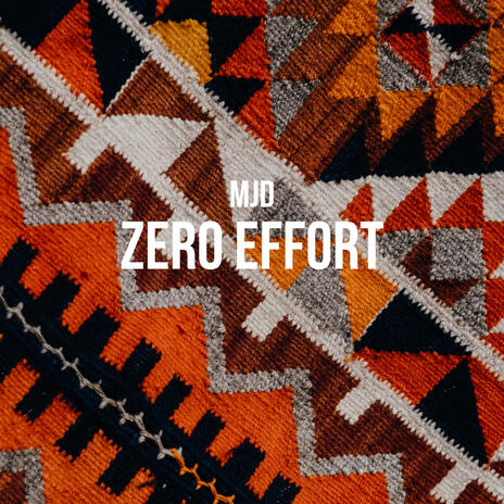 Zero Effort | Boomplay Music