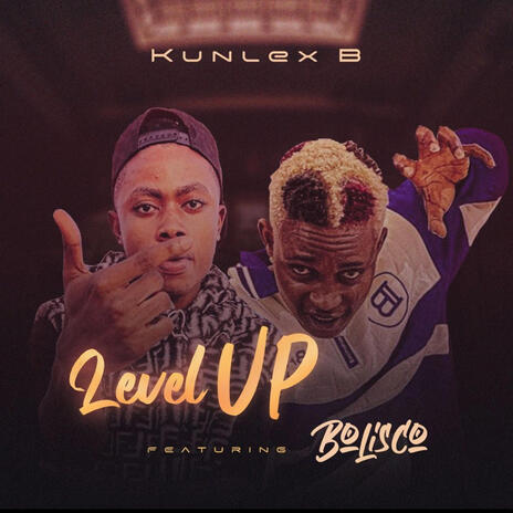 Level up ft. Bolisco | Boomplay Music