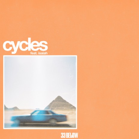 Cycles ft. Isaiah | Boomplay Music