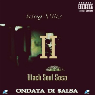 BlackSoulSosa II: Ondata Di Salsa