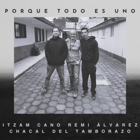 Llegando ft. Remi Álvarez & Itzam Cano
