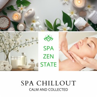 Spa Chillout: Calm and Collected