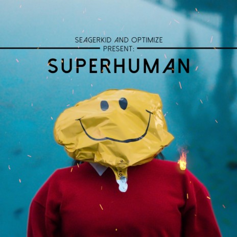 Superhuman (feat. Optimize)