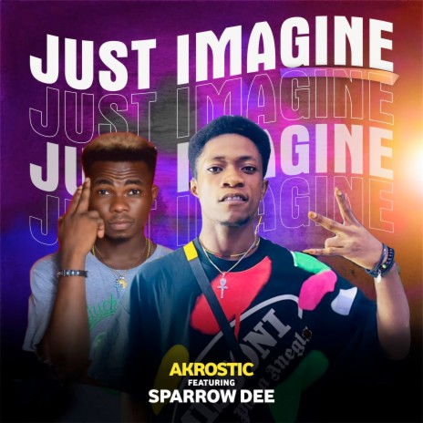 Just Imagine ft. Sparrow Dee | Boomplay Music