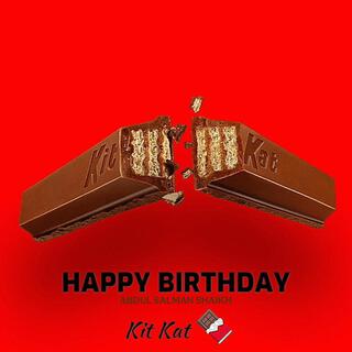 BIRTHDAY OF ABDUL SALMAN (KIT KAT BOY)