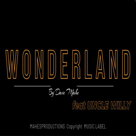 WONDERLAND ft. Uncle Willy