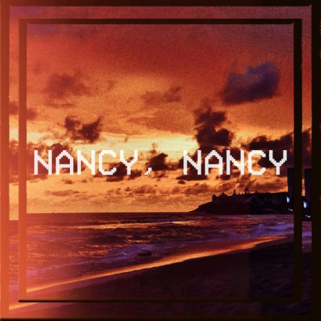 Nancy, Nancy | Boomplay Music