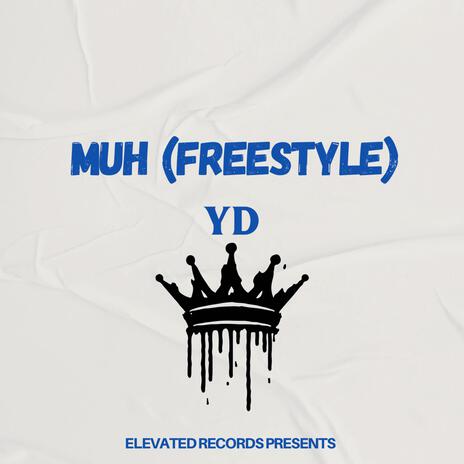 Muh (Freestyle) | Boomplay Music