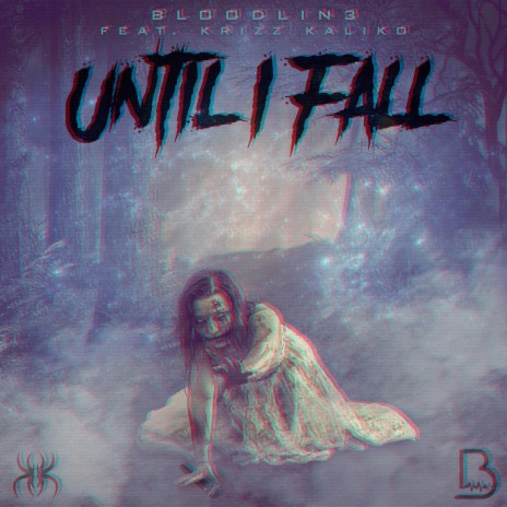 Until I Fall ft. Krizz Kaliko