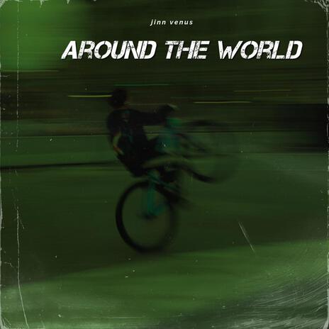 around the world | Boomplay Music